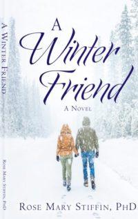 A Winter Friend by Rose Mary Stiffin, PhD